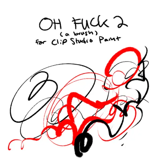 Oh Fuck 2 (Pen) — Clip Studio Paint brush